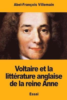 Voltaire et la littérature anglaise de la reine Anne