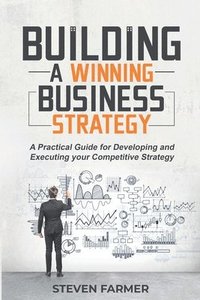 bokomslag Building a winning business strategy