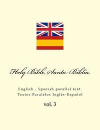 bokomslag Holy Bible. Santa Biblia: English - Spanish Parallel Text. Textos Paralelos Inglés-Español