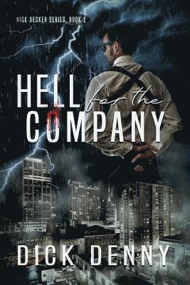 Dick Denny - Hell for the Company, Häftad