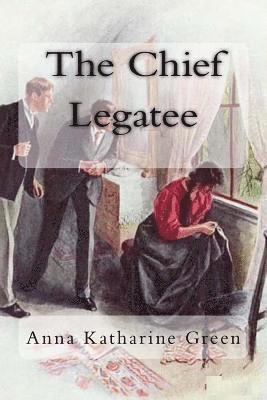 The Chief Legatee 1