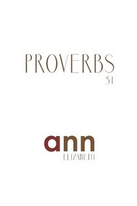 bokomslag Proverbs 31 - Ann Elizabeth