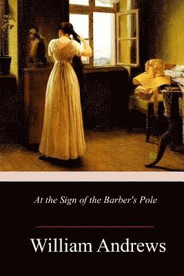 At the Sign of the Barber's Pole 1