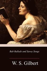 bokomslag Bab Ballads and Savoy Songs