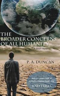 bokomslag The Broader Concerns of All Humanity