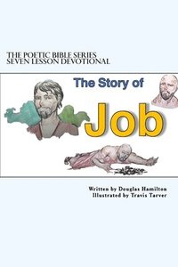 bokomslag The story of Job Seven Lesson Devotional