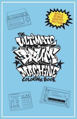 The Ultimate Drum Machine Coloring Book 1