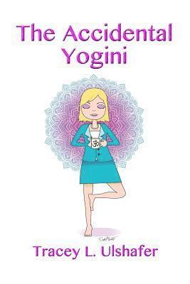 The Accidental Yogini 1