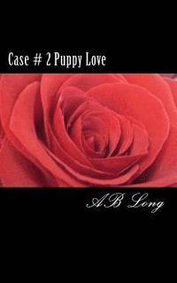 bokomslag Case # 2 Puppy Love