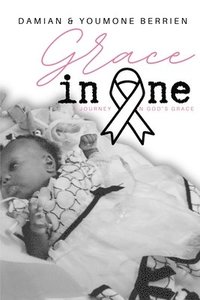 bokomslag Grace in One...: A couple's testament of God's grace to cope with life and death.