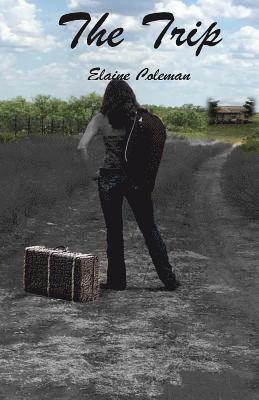 Elaine Coleman - The Trip, Häftad
