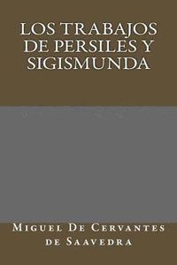 bokomslag Los trabajos de Persiles y Sigismunda