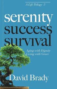 bokomslag Serenity: Aging With Dignity, Living With Grace