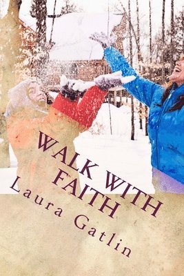 Walk With Faith 1