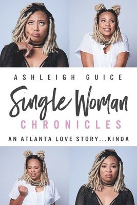 Single Woman Chronicles 1