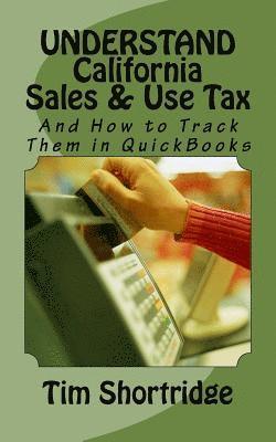 UNDERSTAND California Sales & Use Tax 1