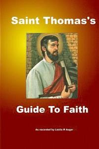 bokomslag Saint Thomas's Guide to Faith