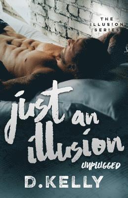 Just an Illusion - Unplugged