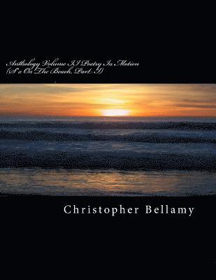 Anthology Volume II Poetry In Motion: (S*x On The Beach, Part I) 1