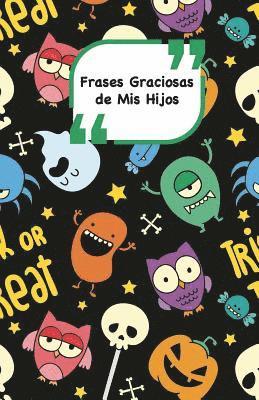 Frases Graciosas de mis hijos: Portada con Monstruos Apunta las frases graciosas de tus niños 1