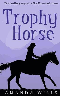 Amanda Wills - Trophy Horse, Häftad