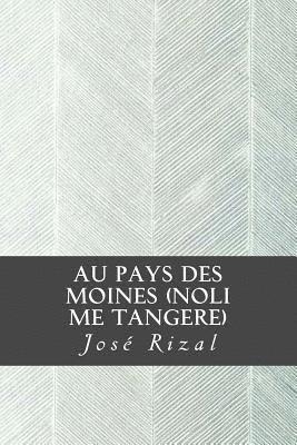 bokomslag Au Pays des Moines (Noli me Tangere)