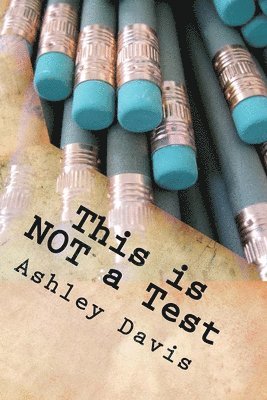 Ashley Davis - This is NOT a Test, Häftad