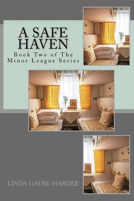 bokomslag A Safe Haven: The Minor League