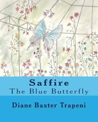 Saffire, the Blue Butterfly 1