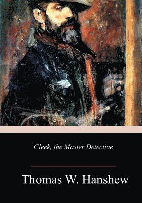 Cleek, the Master Detective 1