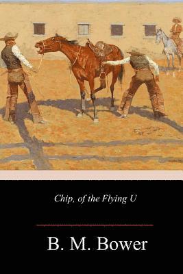 Chip, of the Flying U 1