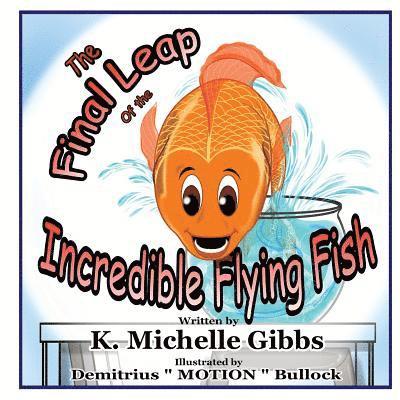 The Final Leap of the Incredible Flying Fish 1