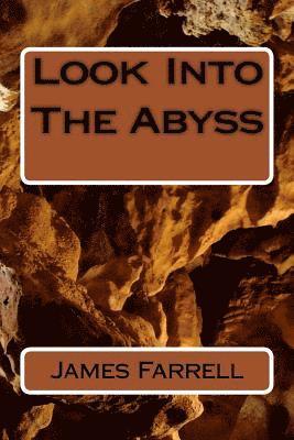 Look Into The Abyss 1