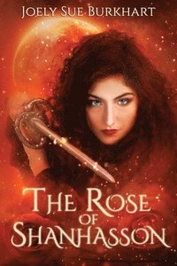 bokomslag The Rose of Shanhasson: The Shanhasson Trilogy