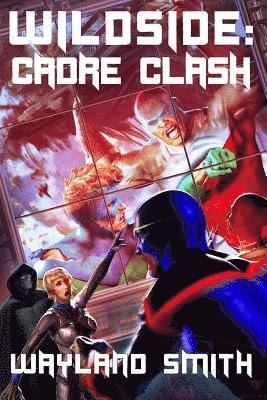 Wildside: Cadre Clash 1