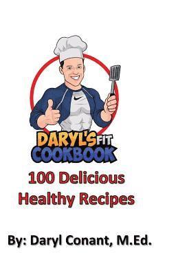 bokomslag Daryl's FIT Cookbook: Healthy Nutritious Recipes