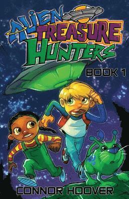 Alien Treasure Hunters Book 1 1
