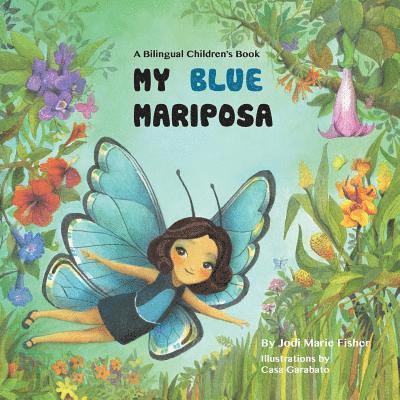 Jodi Marie Fisher - My Blue Mariposa, Häftad