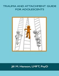 bokomslag Trauma and Attachment Guide for Adolescents