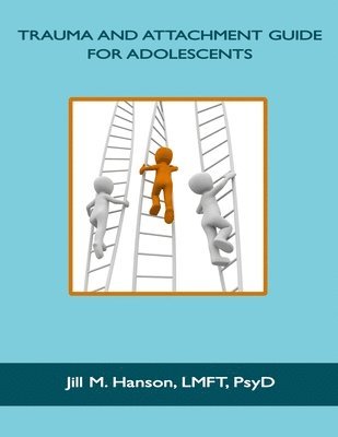 bokomslag Trauma and Attachment Guide for Adolescents