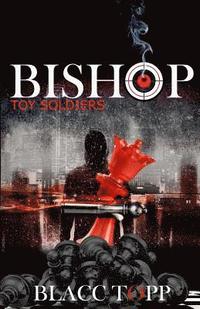 bokomslag Bishop: Toy Soldiers