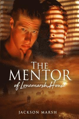 The Mentor of Lonemarsh House 1