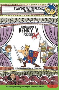 bokomslag Shakespeare's Henry V for Kids