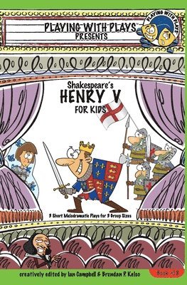 Shakespeare's Henry V for Kids 1