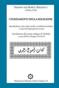 bokomslag I Fondamenti Della Religione: testo arabo e traduzione italiana
