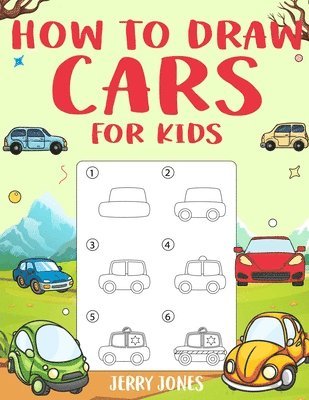 Jerry Jones - How to Draw Cars For Kids, Häftad
