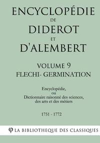 bokomslag Encyclopédie de Diderot et d'Alembert - Volume 9 - FLECHI-GERMINATION