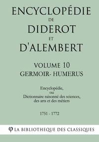 bokomslag Encyclopédie de Diderot et d'Alembert - Volume 10 - GERMOIR-HUMERUS