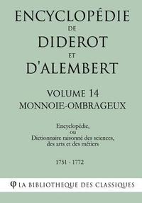 bokomslag Encyclopédie de Diderot et d'Alembert - Volume 14 - MONNOIE-OMBRAGEUX
