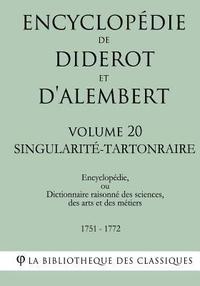 bokomslag Encyclopédie de Diderot et d'Alembert - Volume 20 - SINGULARITÉ-TARTONRAIRE